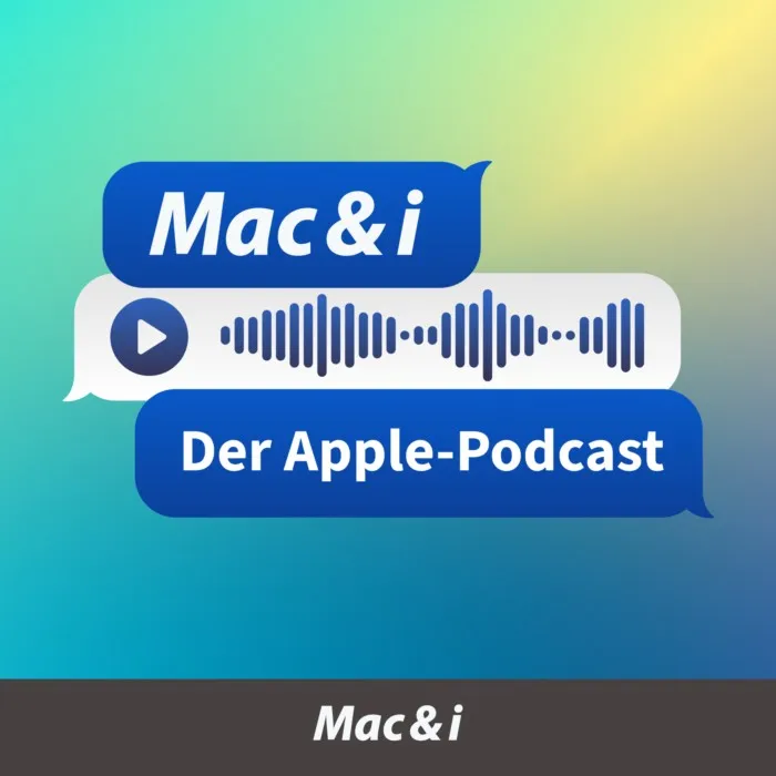 Podcast Mac & i - der Apple-Podcast